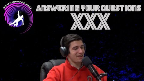 Answering Your Questions | Ep. XXX