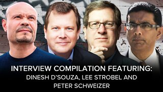 SUNDAY SPECIAL with Dinesh D'Souza, Lee Strobel and Peter Schweizer -The Dan Bongino Show