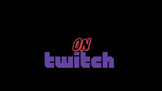 Check me out on Twitch