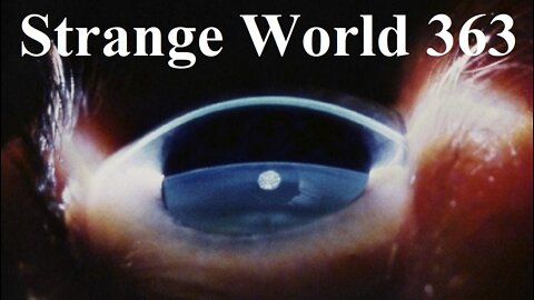 Strange World 363 See Clearly Now ✅