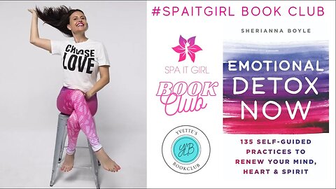 Emotional Detox Now w/Sherianna Boyle #spaitgirlbookclub #book #emotions #mentalhealth #selfhelp