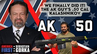 We finally did it! The AK Guy's .50 cal Kalashnikov. Brandon Herrera with Sebastian Gorka