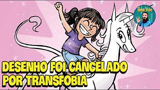 Desenho É Cancelado Por Transfobia