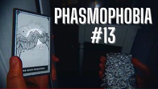 Phasmophobia #13