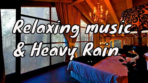 Intense heavy rain sound to relaxe and study with relaxing music