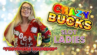 🎰 SLOT LADIES 🎰 Try Their Luck On 🤪 CRAZY BUCKS!!! 💵