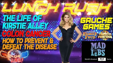 LUNCH RUSH | LIFE OF KIRSTIE ALLEY | FIGHT COLON CANCER | GAME SHOW
