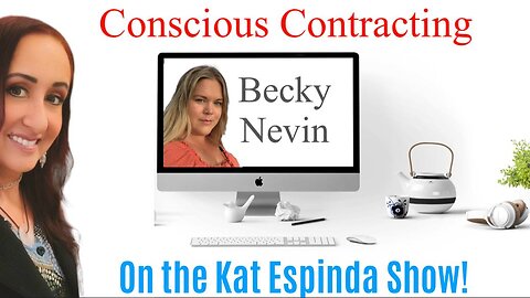 EP. 95 - Conscious Contracting! With Becky Nevin.