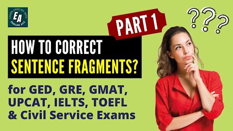 Correcting Sentence Fragments (Part 1)