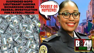 Suspended NOPD Lieutenant Sabrina Richardson Under Federal Investigation For Payroll Fraud