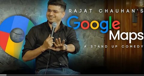 Google Maps I #Stand-up Comedy by Rajjat #fuuny