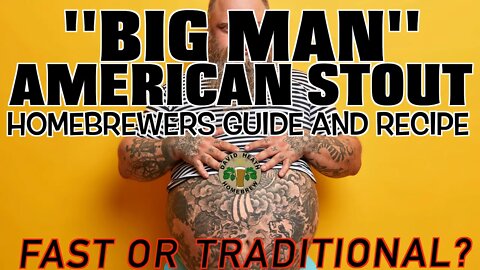 Big Man American Imperial Stout Recipe & Methods For Homebrewers