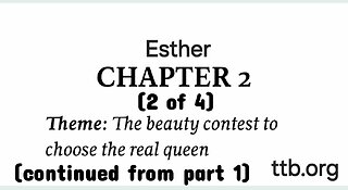 Esther Chapter 2 (Bible Study) (2 of 4)