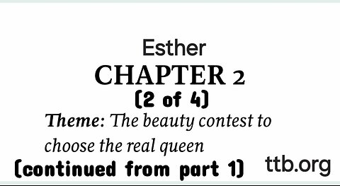 Esther Chapter 2 (Bible Study) (2 of 4)