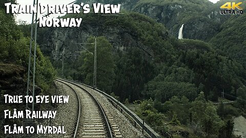 4K CAB VIEW: True to eye view of the Flåm Railway (Flåm - Myrdal)