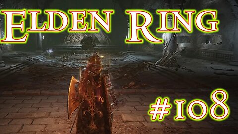 Leyndell Catacombs - Elden Ring: 108