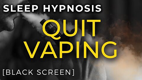 Quit Vaping Sleep Hypnosis Session (E-Cigarette)