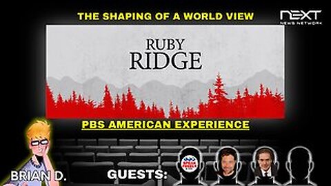 The Shaping of A World View - Ruby Ridge