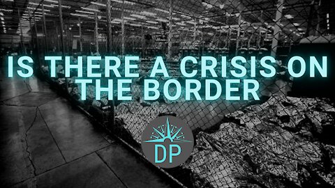 Is there a crisis on the border ?