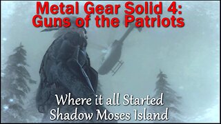 Metal Gear Solid 4: Guns of the Patriots- The Return to Shadow Moses Island