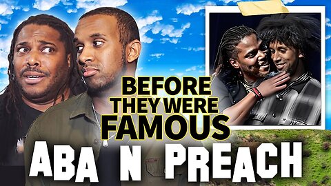 Aba N Preach | Before They Were Famous | Defending The Culture Since 2015