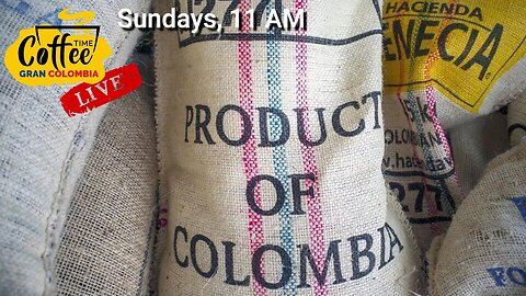 Bad News in Colombia: Coffee Time LIVE- 11AM 20 August 2023