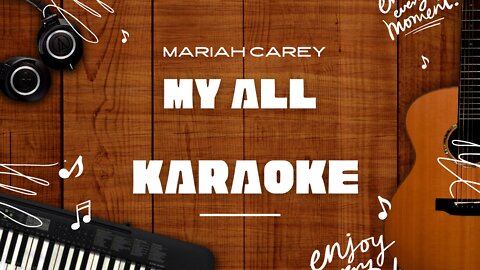 My All - Mariah Carey♬ Karaoke