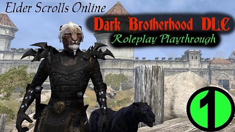 ESO Dark Brotherhood Roleplay part 1 [Elder Scrolls Online] DLC Playthrough