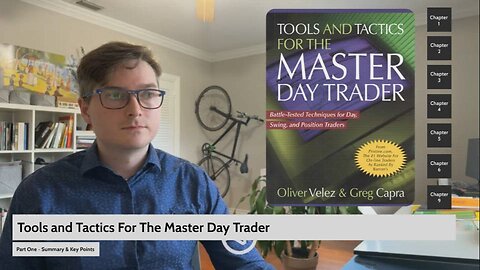 🛠️Tools and Tactics for the Master Day Trader (Oliver Velez & Greg Capra): Part One - Key Points