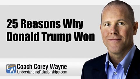 25 Reasons Why Donald Trump Won