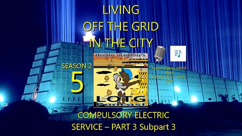 05 Compulsory electric service - part 3 subpart 3