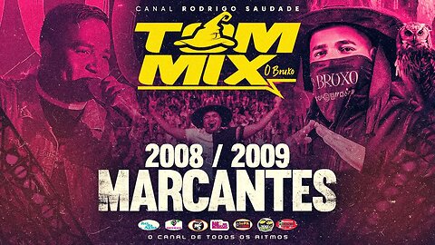DJ TOM MIX SÓ MARCANTES 2008 2009 AS MELHORES