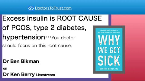 Ben Bikman: Excess insulin is root cause: PCOS & hypertension...Doctors: focus on this root cause.