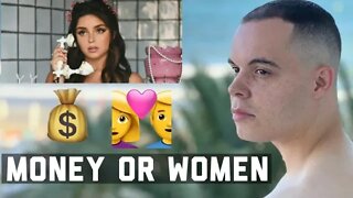 Money Or Women | What Should You Focus On?