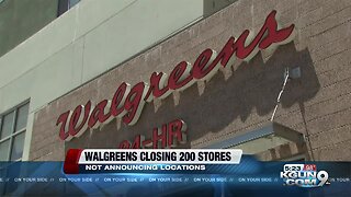 Walgreens will close about 200 stores in United States