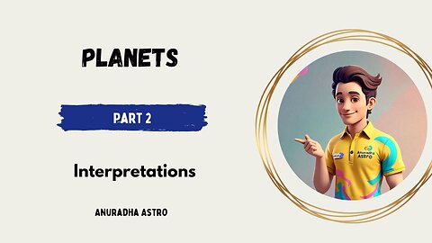 Planets interpretations Part 2