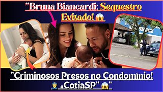 #NotíciaChocante #influenciadora Escapa de Sequestro! 😨 Pais de #BrunaBiancardi Amarrados! 😱 difícil