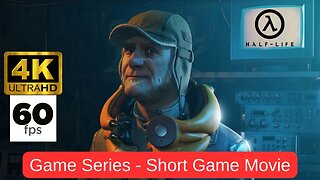 Half Life Series | Evolution Of Half Life Games | Half Life Short Game Movie | 4K 60 FPS