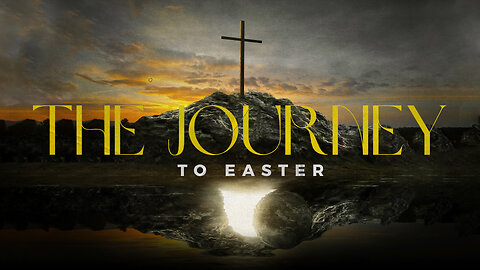 "Crucifixion" - The Journey to Easter - Week 5
