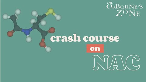 Crash Course on NAC - Dr. Osborne's Zone