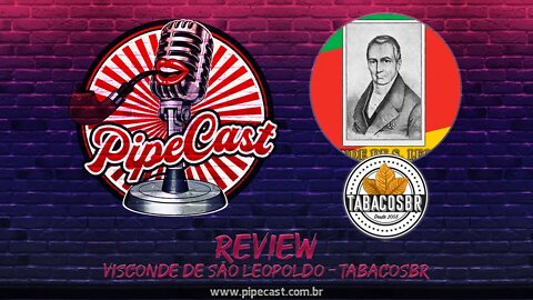 Visconde de São Leopoldo - TabacosBR - PipeReviews