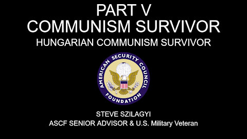 Communism Survivor - Hungarian Communism Survivor - Part V