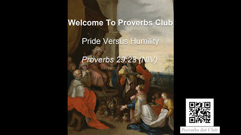 Pride Versus Humility - Proverbs 29:23
