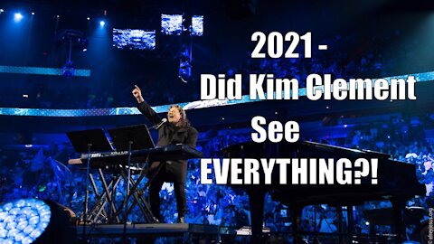 2021 - Did Kim Clement See EVERYTHING?! | Prophetic Rewind | House Of Destiny Network