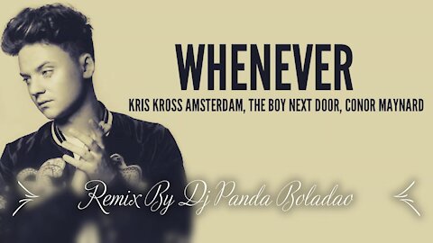 Kris Kross Amsterdam The Boy Next Door Whenever feat Conor Maynard[Remix Music Video]