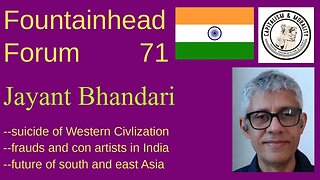 FF-71: Jayant Bhandari on India, life in East Asia, and the suicide of Western civilization
