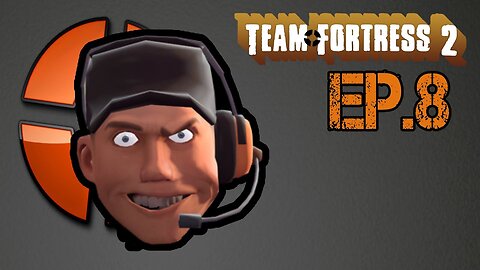 TailslyMoxPlays Team Fortress 2[Ep.8]Scout Rush