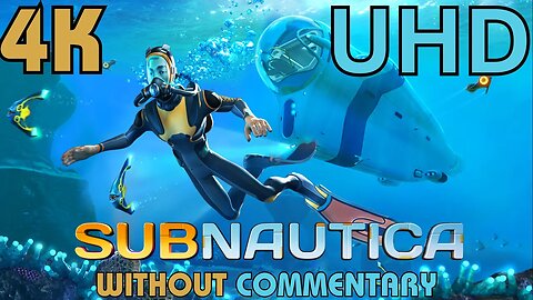 Subnautica 4K 60FPS UHD Without Commentary Episode 4