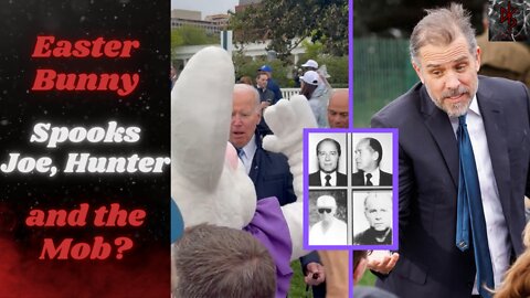 Easter Bunny Corrals the President | Hunter Dealing With the Mafia in China?