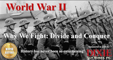 World War 2 (Why We Fight: Divide and Conquer)